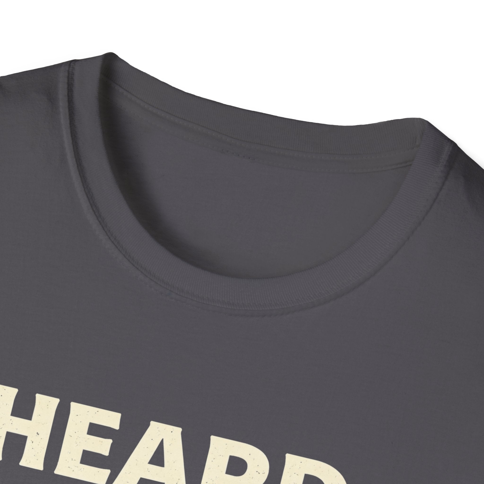 Heard - Bold Text T-Shirt