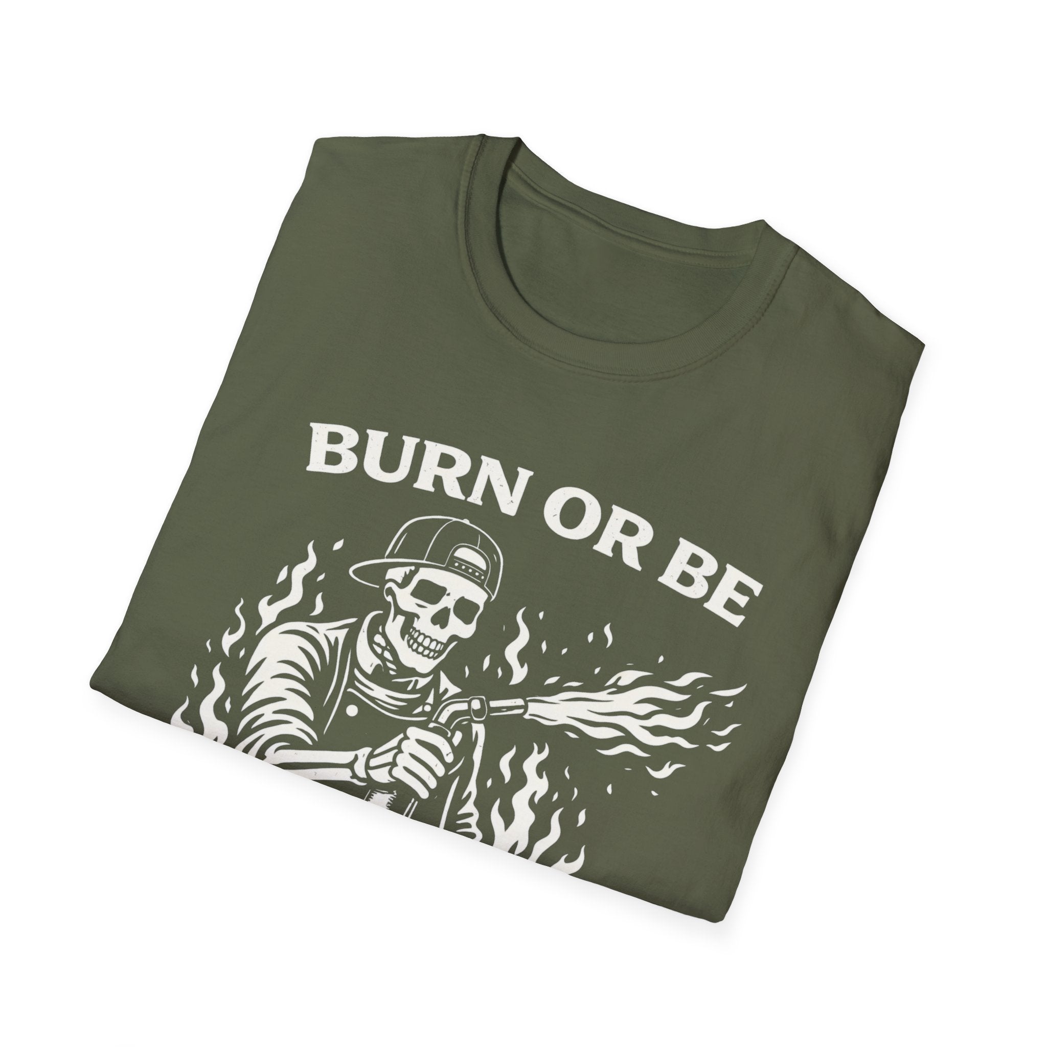 Burn or be Burned - Skeleton T-Shirt