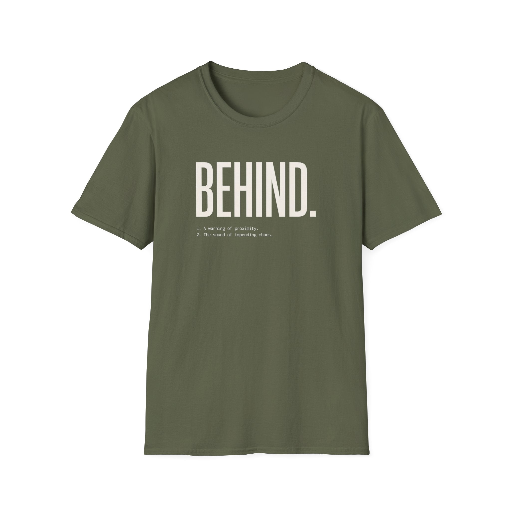 Behind - Definition T-Shirt