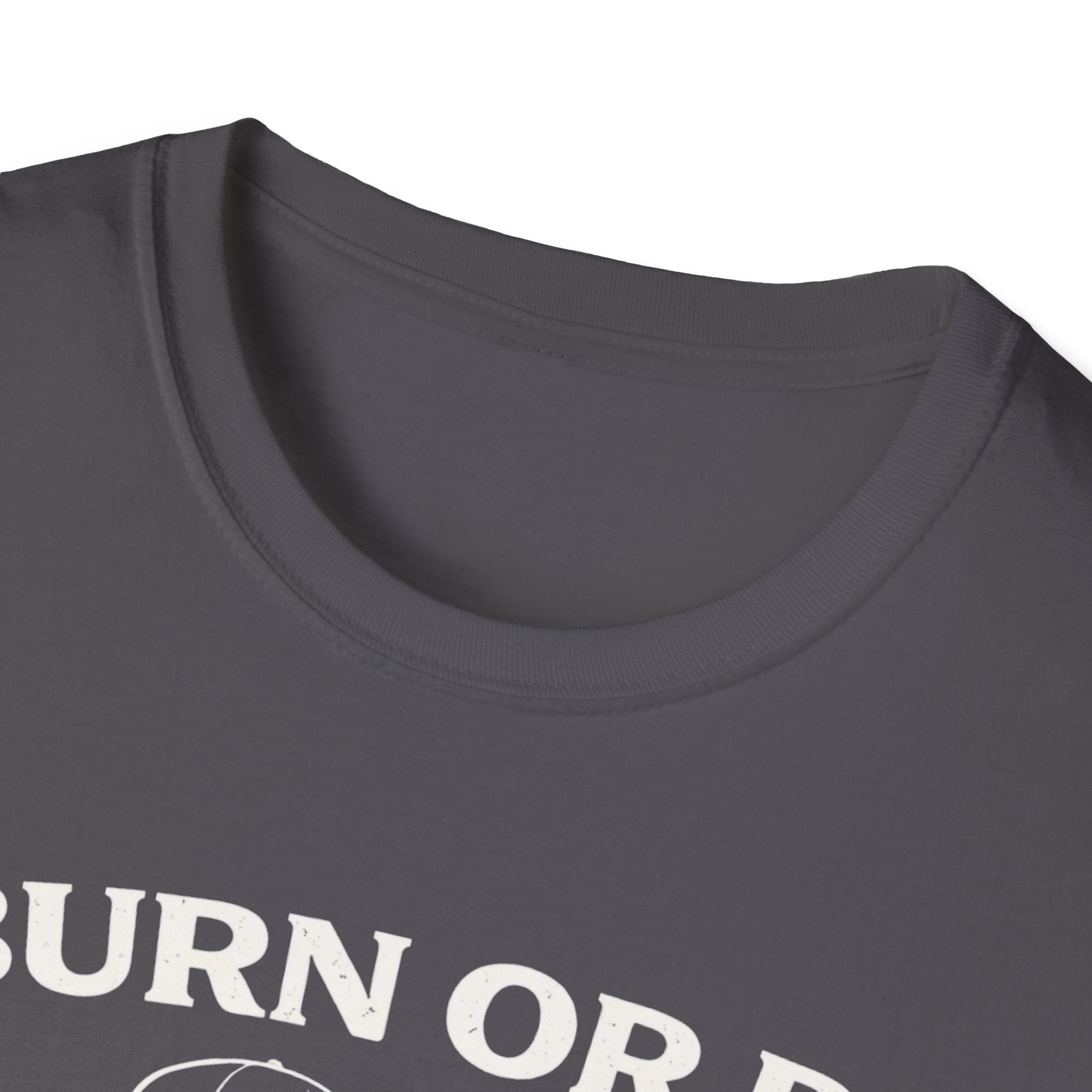 Burn or be Burned - Skeleton T-Shirt