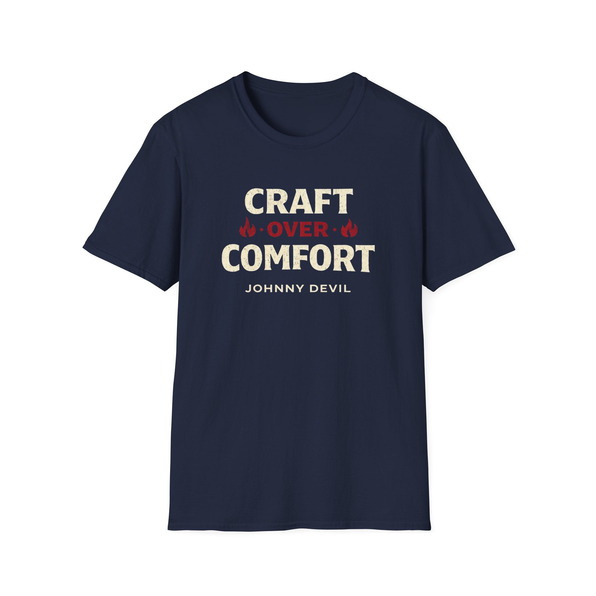 Craft Over Comfort - Bold Text T-Shirt