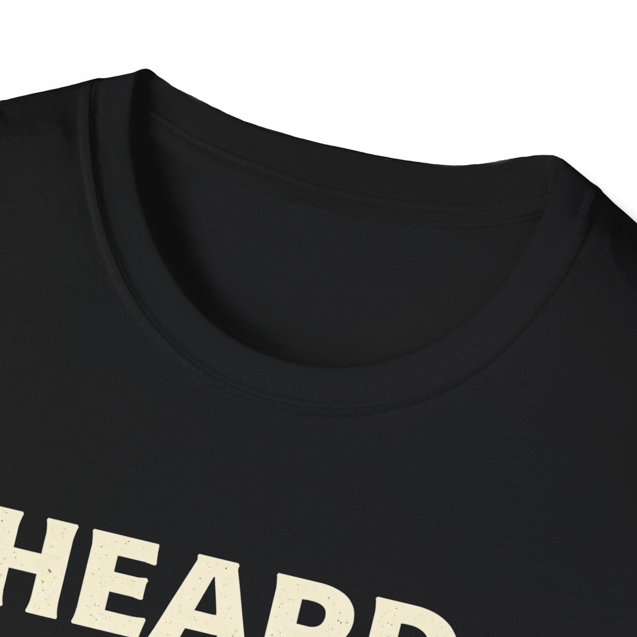 Heard - Bold Text T-Shirt