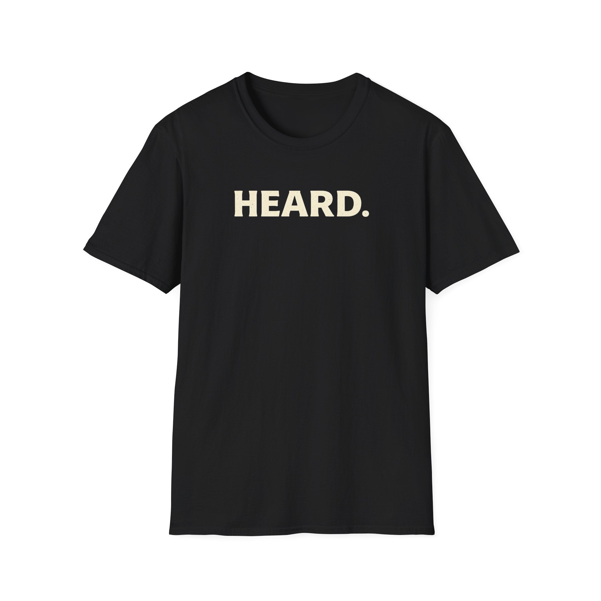 Heard - Bold Text T-Shirt