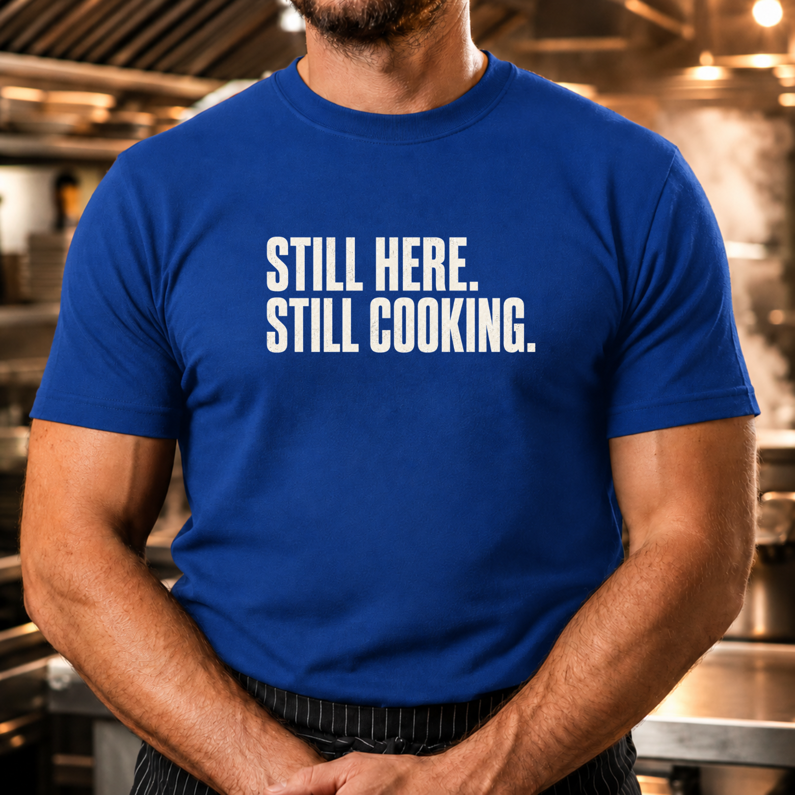 Still Here Still Cooking T-Shirt