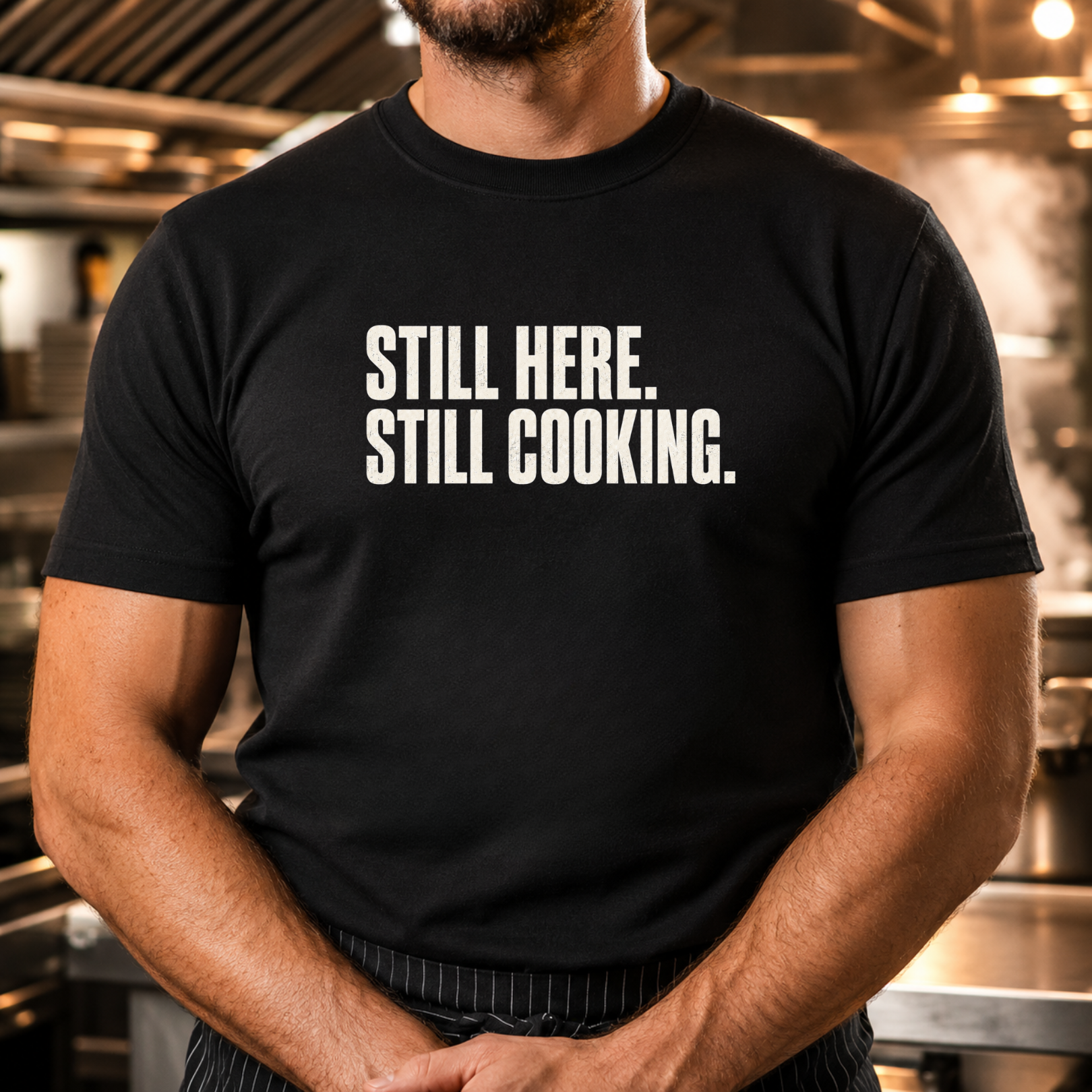 Still Here Still Cooking T-Shirt