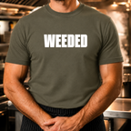 Weeded - Bold Text T-Shirt