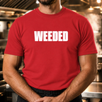 Weeded - Bold Text T-Shirt