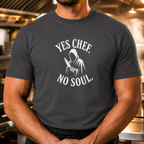 Yes Chef No Soul - Reaper T-Shirt