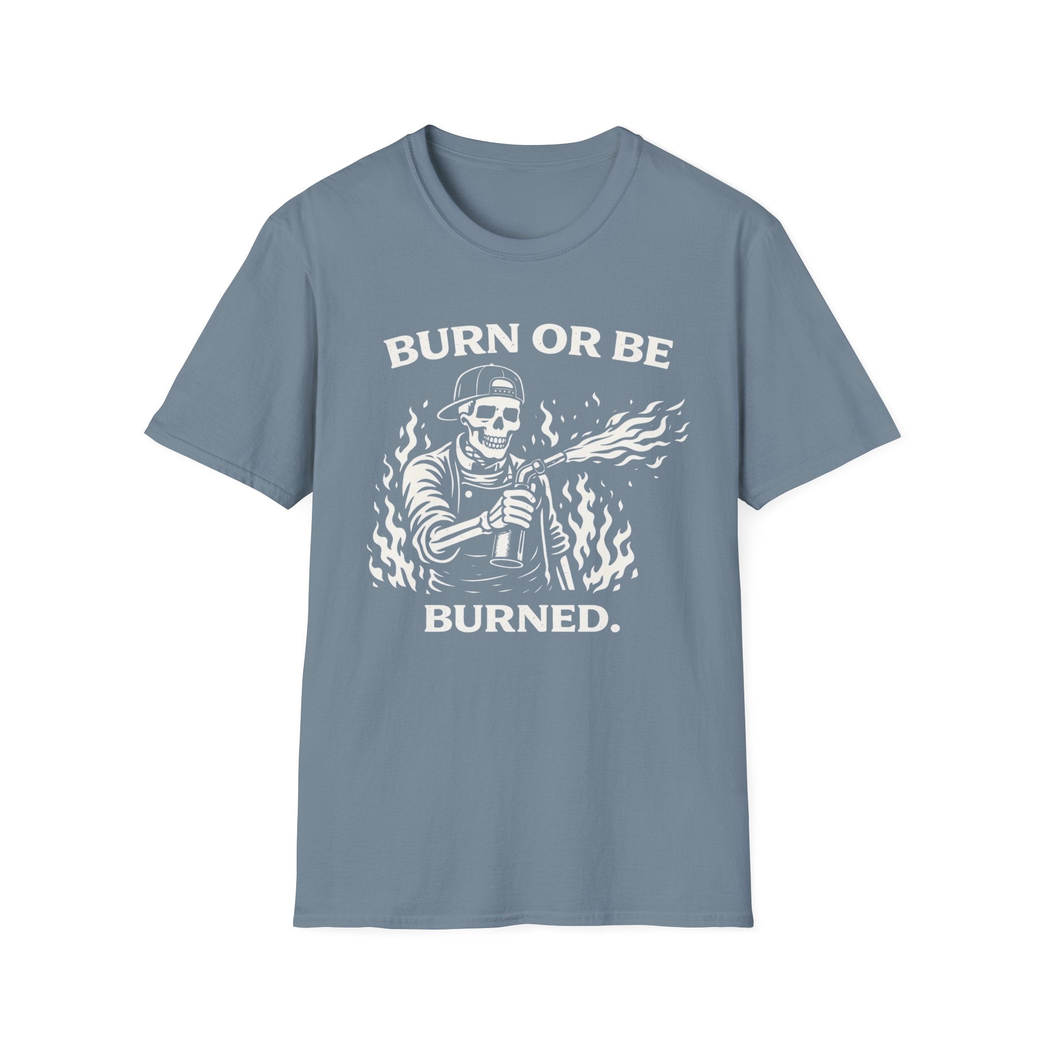 Burn or be Burned - Skeleton T-Shirt