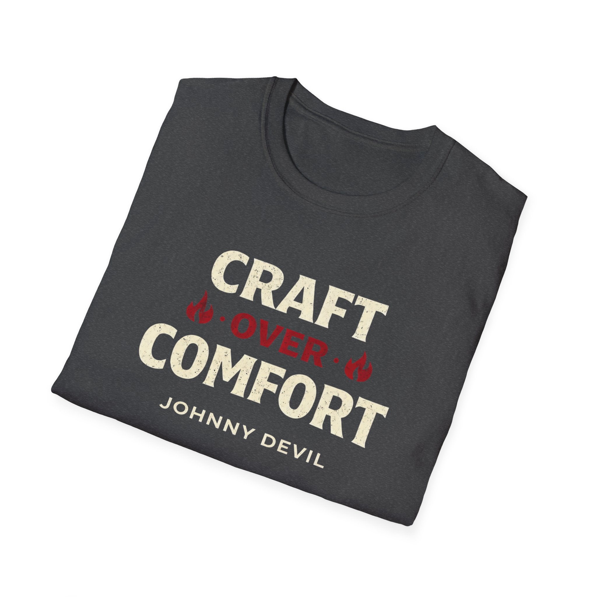 Craft Over Comfort - Bold Text T-Shirt