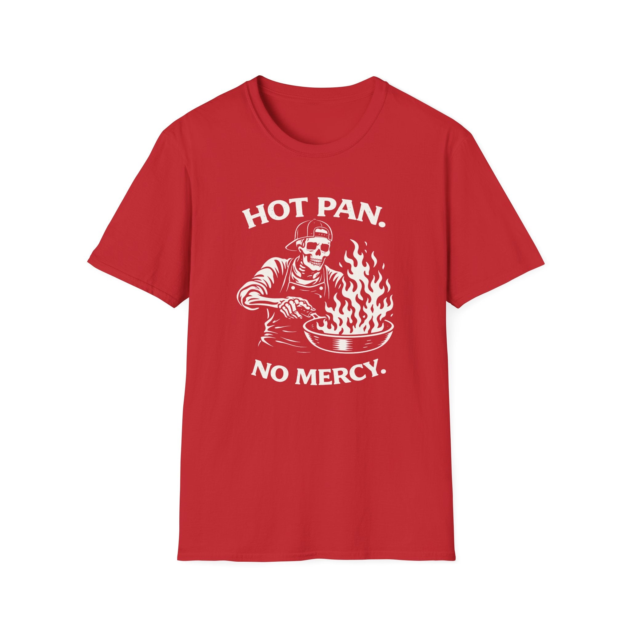 Hot Pan No Mercy T-Shirt