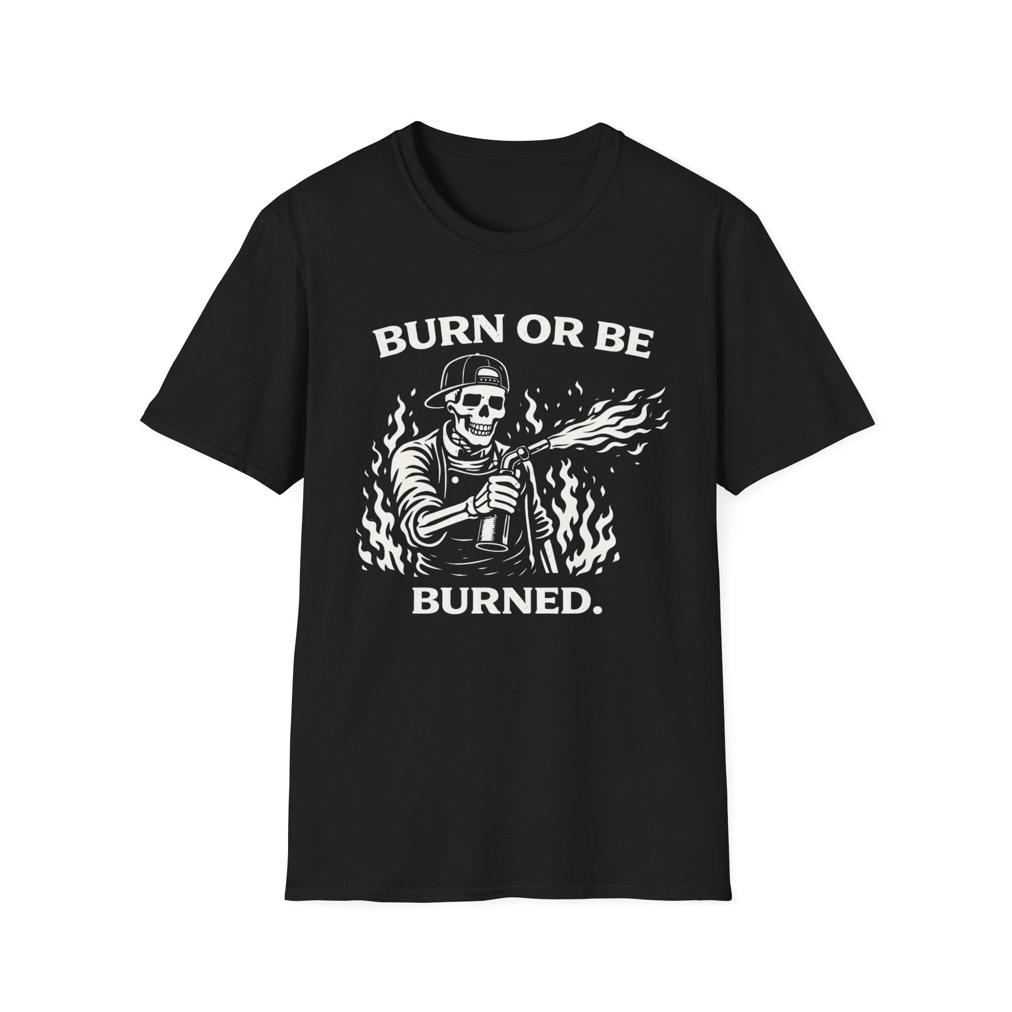 Burn or be Burned - Skeleton T-Shirt