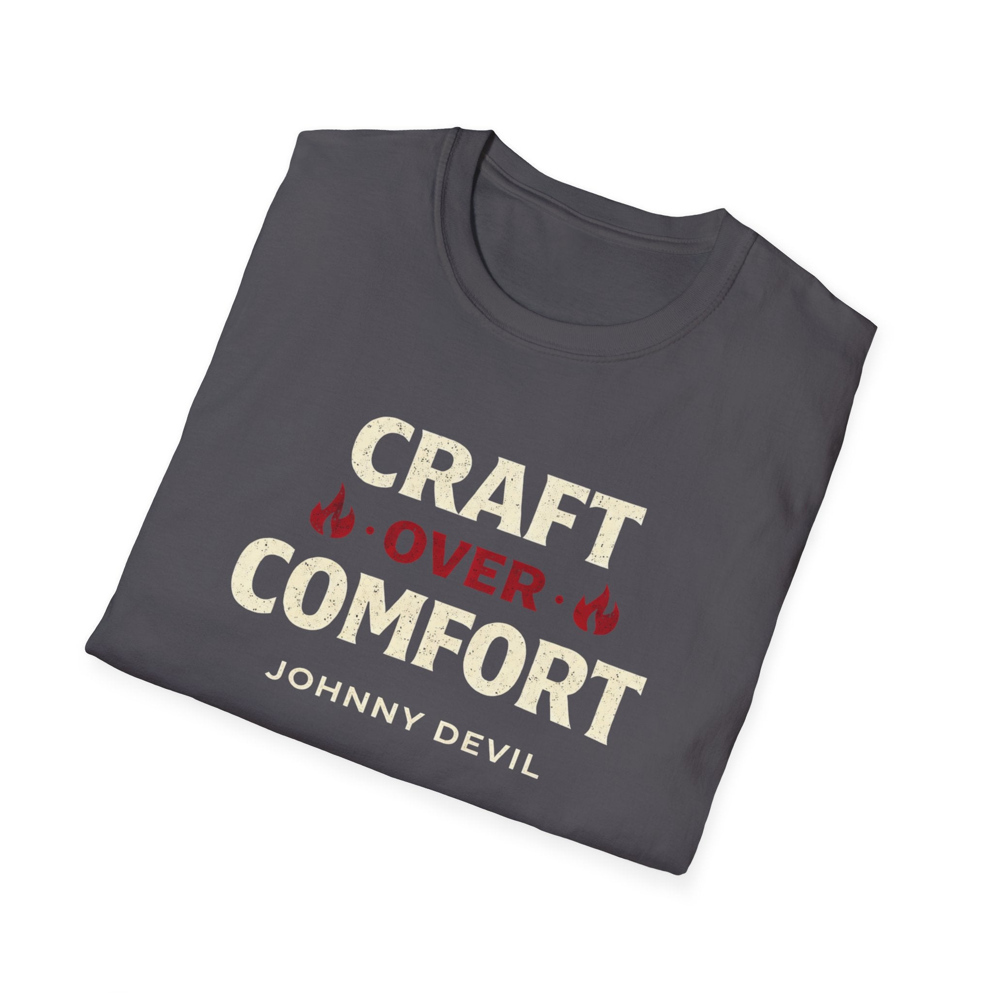 Craft Over Comfort - Bold Text T-Shirt