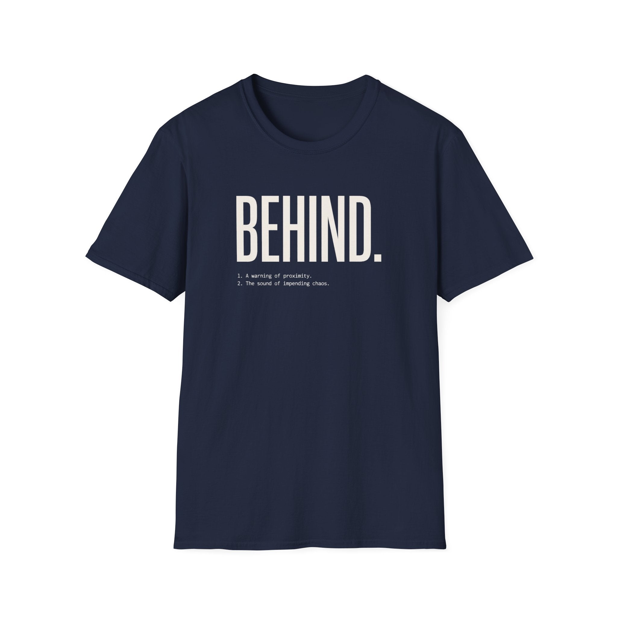 Behind - Definition T-Shirt