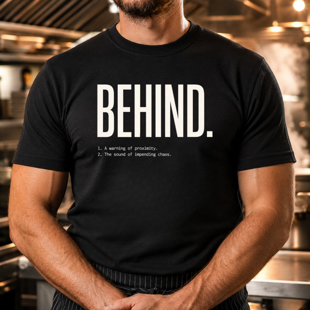 Behind - Definition T-Shirt