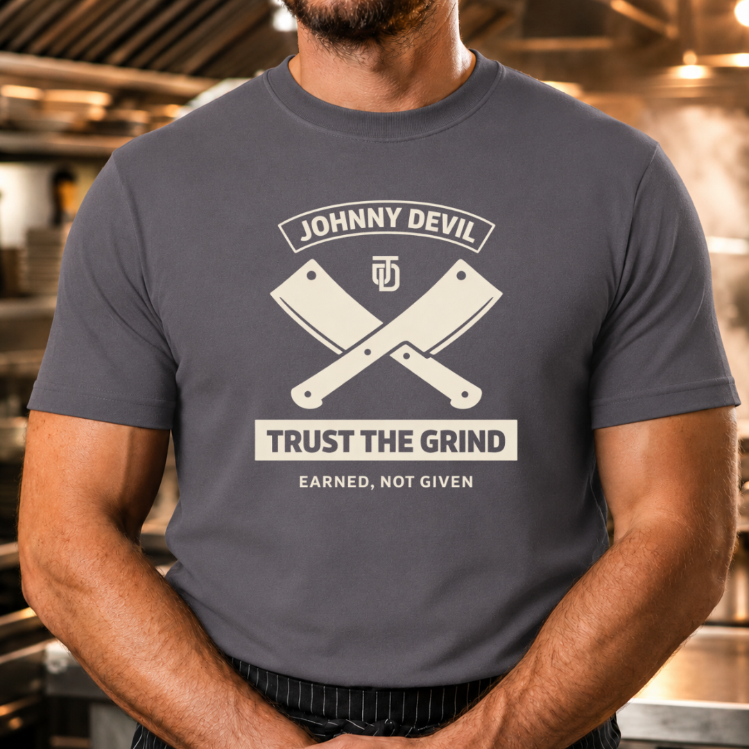 Trust the Grind - Crossed Cleavers T-Shirt