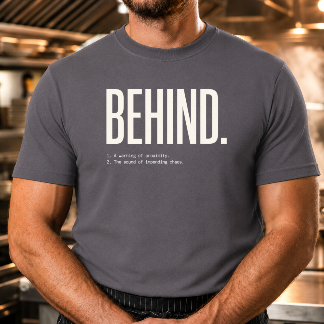Behind - Definition T-Shirt