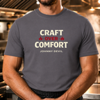 Craft Over Comfort - Bold Text T-Shirt