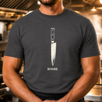 Behind - Chef Knife Tshirt T-Shirt