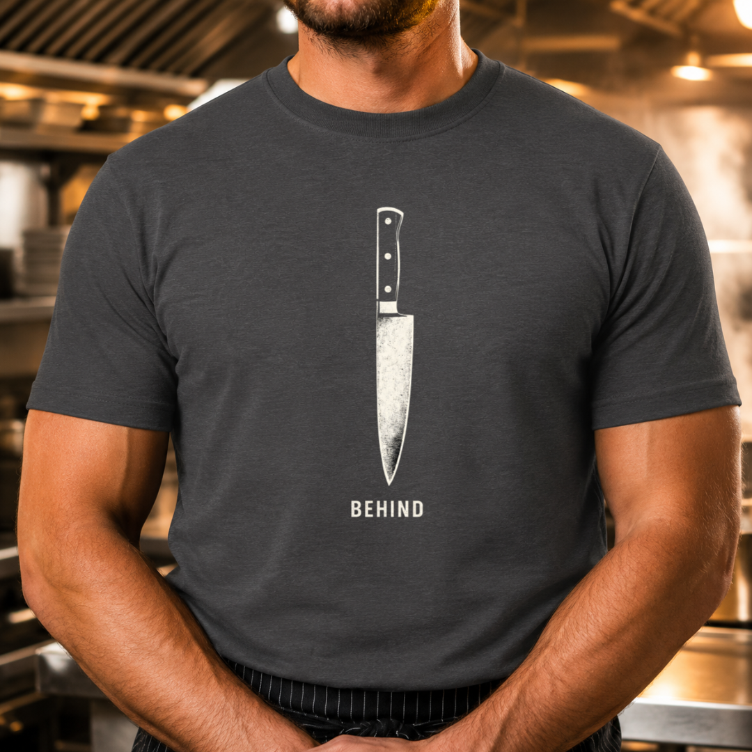 Behind - Chef Knife Tshirt T-Shirt