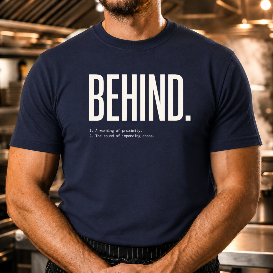 Behind - Definition T-Shirt